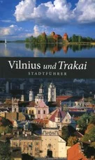 Vilnius und Trakai. Stadtführer (vokiečių k.)