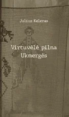 Virtuvėlė pilna Ukmergės