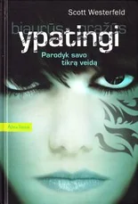 Ypatingi. Ciklo „Bjaurūs. Gražūs. Ypatingi“ trečioji knyga