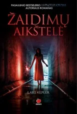 ŽAIDIMŲ AIKŠTELĖ: naujas Lars Kepler detektyvas! Pasaulinių bestselerių HIPNOTIZUOTOJAS, UGNIES LIUDININKAS ir PERSEKIOTOJAS autoriaus skandinaviškas detektyvas, kuris nukels jus į pomirtinio gyvenimo tamsą