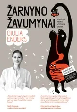 ŽARNYNO ŽAVUMYNAI: viskas apie menkai vertinamą organą. Tarptautinis bestseleris! Jokių miglotų teorijų – vien naujausi moksliniai tyrimai visiems norintiems dabar pat jaustis gerai. Papildytas leidimas