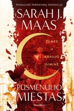 Žemės ir kraujo giminė. Ciklo „Pusmėnulio miestas“ pirma knyga