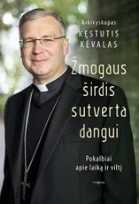 ŽMOGAUS ŠIRDIS SUTVERTA DANGUI. Pokalbiai apie laiką ir viltį