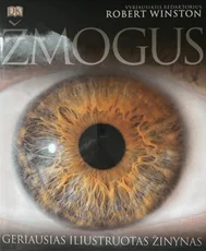 Žmogus. Geriausias iliustruotas žinynas — enciklopedijos-zinynai