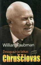 Žmogus ir jo laikas: Chruščiovas — biografijos