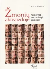 Žmonių akivaizdoje. Kaip mylėti savo artimą ir save patį?