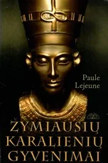 Žymiausių karalienių gyvenimai — biografijos